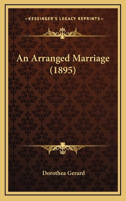An Arranged Marriage (1895) 1164764322 Book Cover