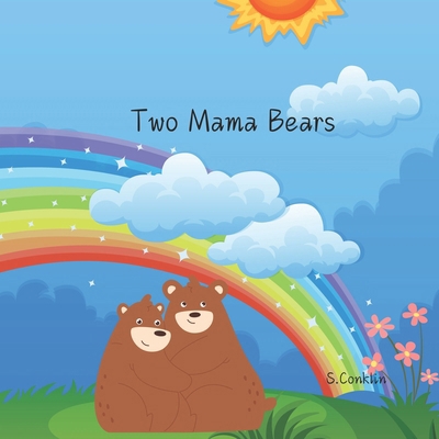 Two Mama Bears B0D8T5F2DV Book Cover