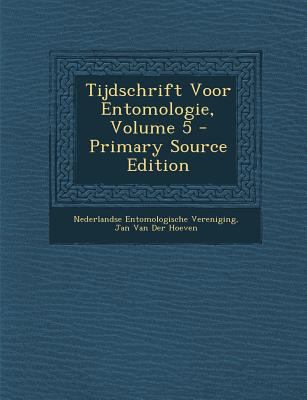 Tijdschrift Voor Entomologie, Volume 5 [Dutch] 1289572348 Book Cover