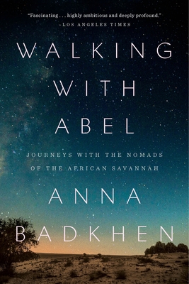 Walking with Abel: Journeys with the Nomads of ... 0399576010 Book Cover