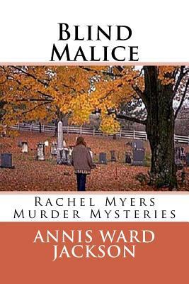 Blind Malice: A Rachel Myers Murder Mystery 1482659867 Book Cover