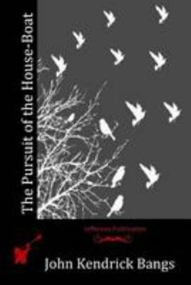 The Pursuit of the House-Boat 1512199281 Book Cover
