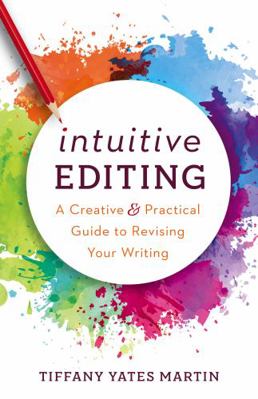 Intuitive Editing: A Creative and Practical Gui... 1950830063 Book Cover