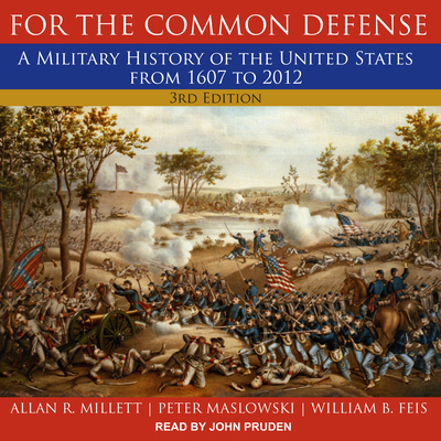 For the Common Defense: A Military History of t... 1977305105 Book Cover