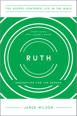 Ruth: Redemption for the Broken, Study Guide wi... 1948130939 Book Cover
