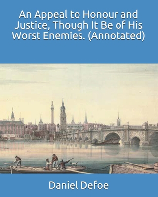 An Appeal to Honour and Justice, Though It Be o... B08VX1715G Book Cover