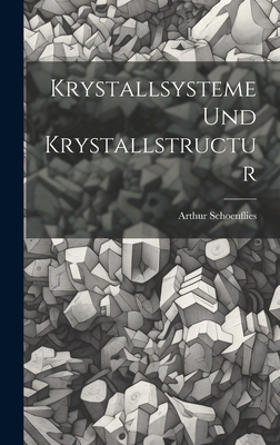 Krystallsysteme Und Krystallstructur [German] 1020322756 Book Cover