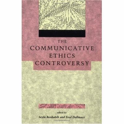 The Communicative Ethics Controversy (Studies i... 0262521520 Book Cover