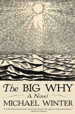 The Big Why: A Novel 1596910259 Book Cover