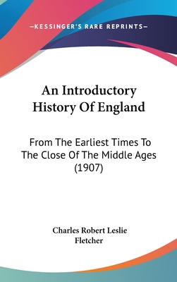 An Introductory History Of England: From The Ea... 1104710099 Book Cover