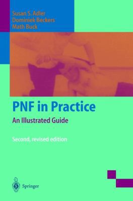 PNF in Practice: An Illustrated Guide 3540663959 Book Cover