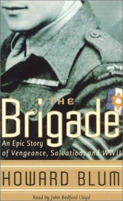 The Brigade: A True Story of War and Salvation 0694526584 Book Cover