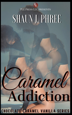 Caramel Addiction B0CFP3RF3G Book Cover