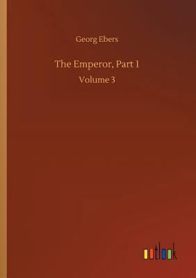 The Emperor, Part 1 3734050928 Book Cover