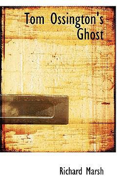 Tom Ossington's Ghost 1117561674 Book Cover