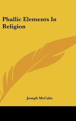 Phallic Elements in Religion 1161631690 Book Cover