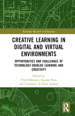 Creative Learning in Digital and Virtual Enviro... 0367556758 Book Cover