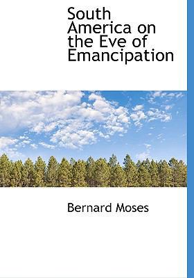 South America on the Eve of Emancipation 1113901160 Book Cover