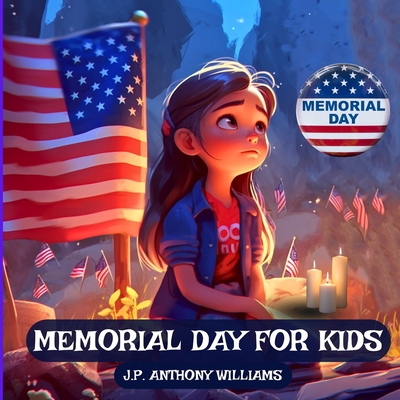 Memorial Day for Kids: A Children Book Tribute ... B0C47SW535 Book Cover