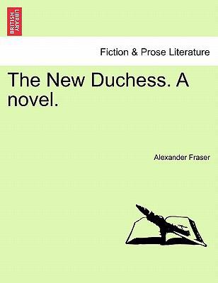 The New Duchess. a Novel. 1240897634 Book Cover