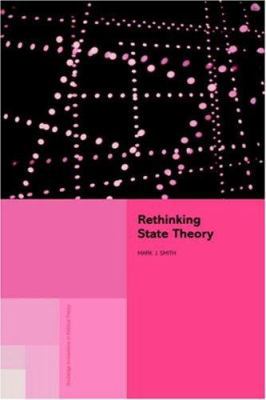 Rethinking State Theory 0415208920 Book Cover