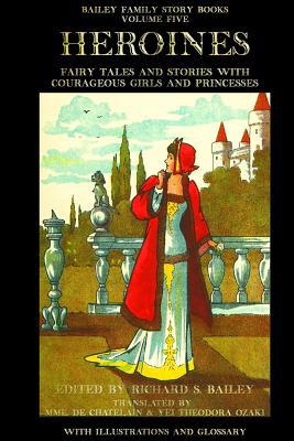 Heroines: Fairy Tales and Stories with Courageo... 1534715398 Book Cover