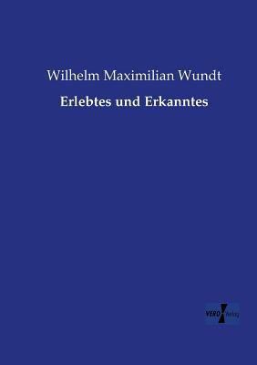 Erlebtes und Erkanntes [German] 3957387345 Book Cover