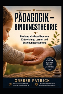 Pädagogik - Bindungstheorie: Bindung als Schlüs... [German] B0H3T2G8G2 Book Cover