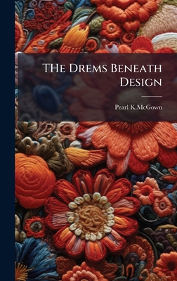 THe Drems Beneath Design B0FJQPLZWP Book Cover