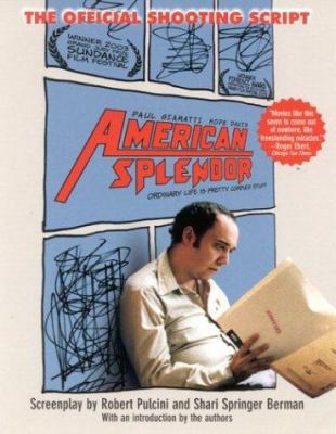 American Splendor: The Offical Shooting Script 1566499526 Book Cover