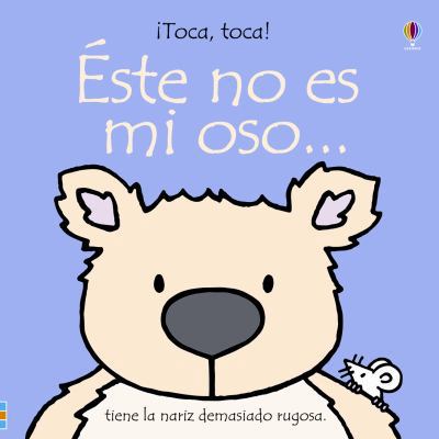 Este No Es Mi Osito = That's Not My Teddy... [Spanish] 0746038976 Book Cover