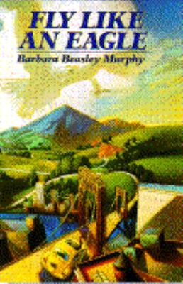Fly Like an Eagle 0385320353 Book Cover