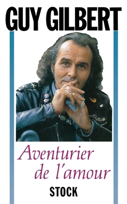Aventurier de l'amour [French] 2234019931 Book Cover