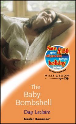 The Baby Bombshell (Tender Romance S.) 0263830357 Book Cover