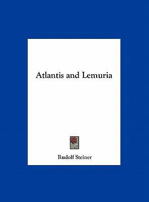 Atlantis and Lemuria 1161376895 Book Cover