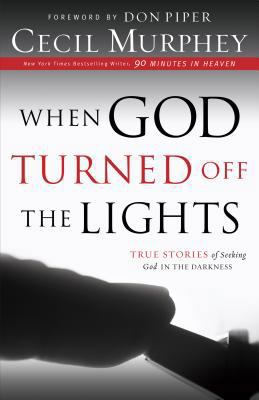 When God Turned Off the Lights: True Stories of... 0800725530 Book Cover