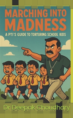 Marching into Madness: A PTI's Guide to Torturi... B0FJRDM8VQ Book Cover