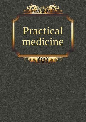 Practical medicine 5518722028 Book Cover