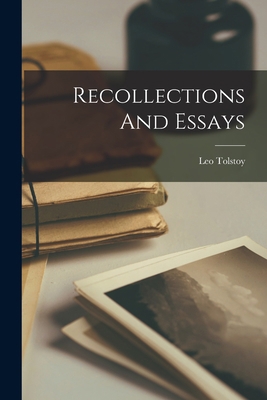 Recollections And Essays 1015802907 Book Cover