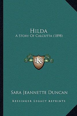 Hilda: A Story Of Calcutta (1898) 1164669222 Book Cover