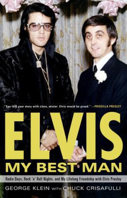 Elvis: My Best Man: Radio Days, Rock 'n' Roll N... 0307452743 Book Cover