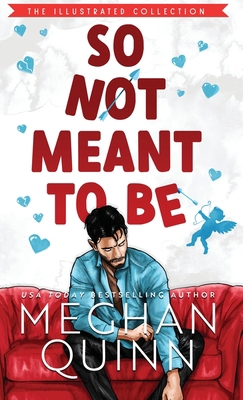 So Not Meant To Be (Illustrated Hardcover) 1735528129 Book Cover