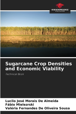 Sugarcane Crop Densities and Economic Viability 6209803148 Book Cover
