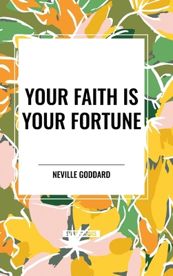 Your Faith Is Your Fortune B0D54SYH97 Book Cover