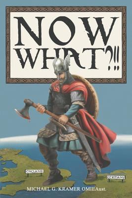 "Now What?!!" 0648365018 Book Cover