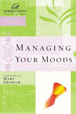 Managing Your Moods 0785251510 Book Cover