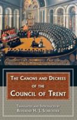 The Canons and Decrees of the Council of Trent B00S20JHYU Book Cover