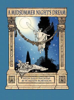 A Midsummer Night's Dream with Illustrations by... 1909115991 Book Cover