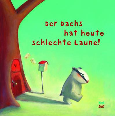 Der Dachs Hat Heute Schlechte Laun [German] 3314101767 Book Cover