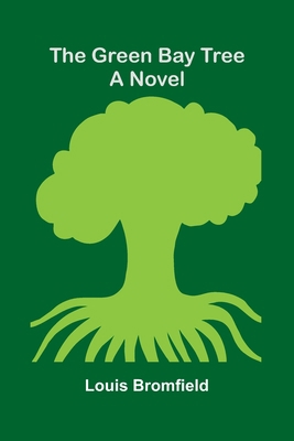 The green bay tree 9374121689 Book Cover